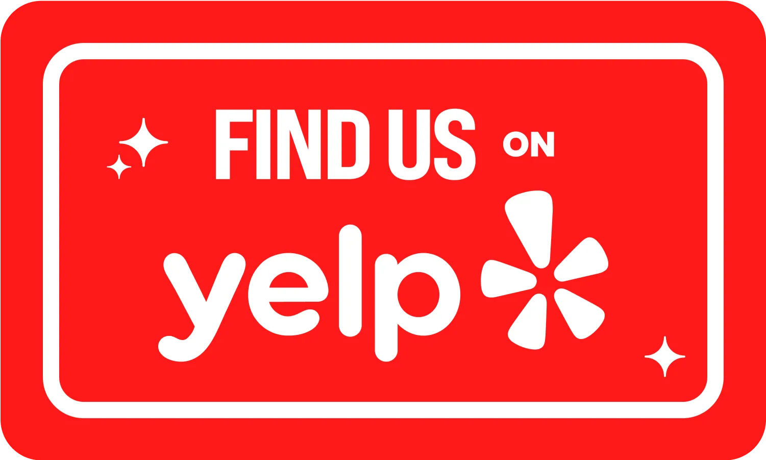 Red badge that says “FIND US ON Yelp” with white border and small star icons; invites users to find the business on Yelp.